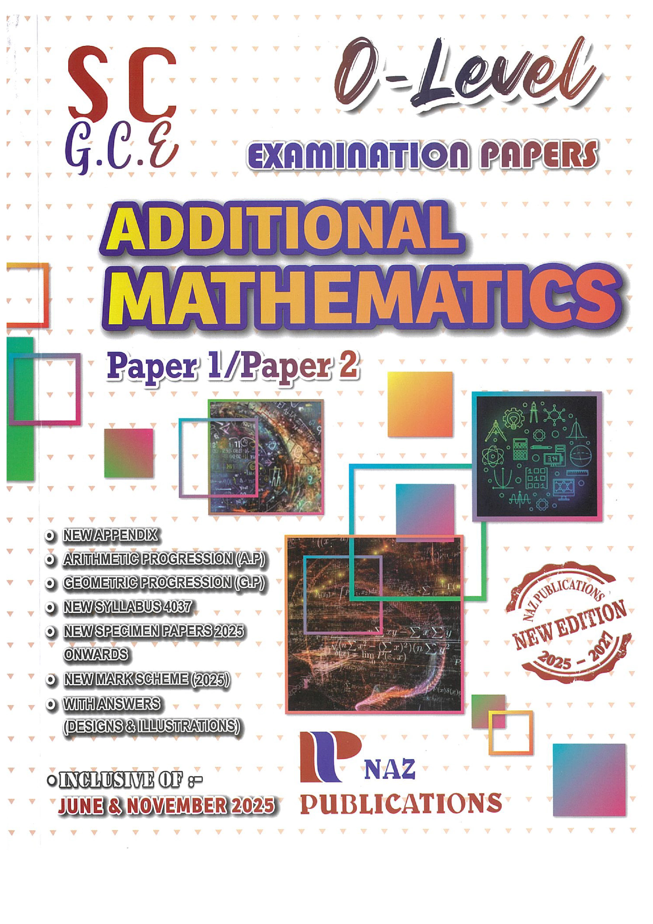 Additional Mathematics Examination Papers - O Level - Naz Publications